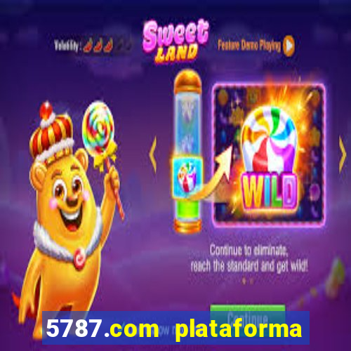 5787.com plataforma de jogos